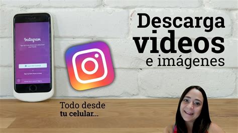 C Mo Puedo Guardar Videos De Instagram En Mi Celular