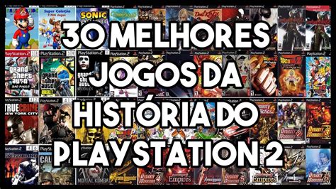 Os 30 Melhores Jogos Da HistÓria Do Ps2 Youtube