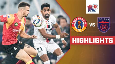 Watch East Bengal Fc Vs Odisha Fc Highlights Video Online Hd On