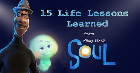 Soul Pixar Film: 15 Life Lessons Learned - Wise Juander