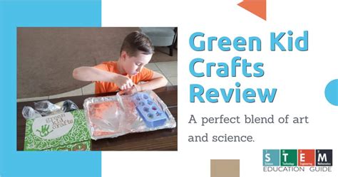 Green Kid Crafts Review (hands-on + Coupon Code) - STEM Education Guide