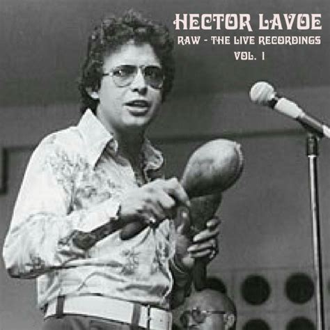 Héctor Lavoe - Raw - The Live Recordings Vol. 1 | iHeart