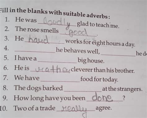 Fill In The Blanks With Suitable Adverbs 4 He Behaves Well