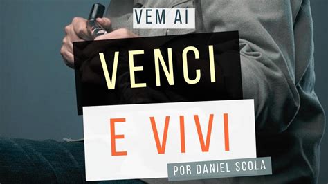 VEM AÍ Venci e Vivi por Daniel Scola YouTube