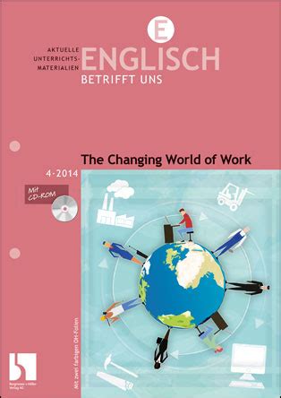 The Changing World Of Work MEIN FACH Englisch Sek II Englisch