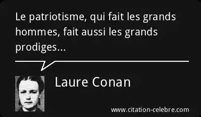 Citation Laure Conan Hommes Le Patriotisme Qui Fait Les Grands