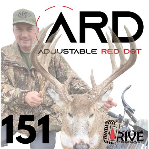 Red Dot Sight On A Bow With Ard Outdoor Drive Podcast