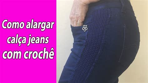 Como Alargar Cal A Jeans Croch Youtube