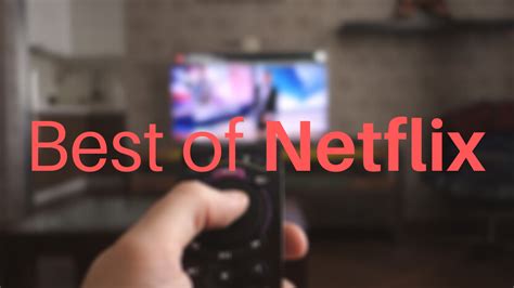 Top 5 Must Watch Movies on NETFLIX - Geeksla