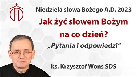 Jak żyć słowem Bożym na co dzień Konferencja Pytania i odpowiedzi