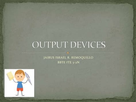 Output devices | PPT 