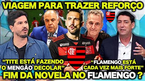 🔥 Dirigentes Do Flamengo Fazem Viagem Para Buscar ReforÇo De Peso