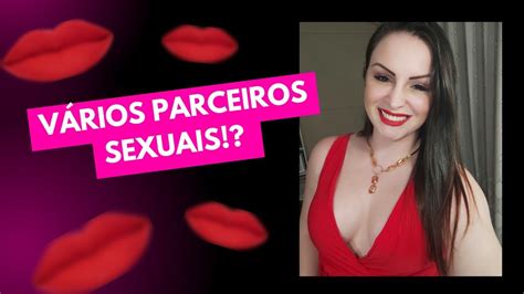 VÁRIOS PARCEIROS SEXUAIS BOM OU RUIM YouTube