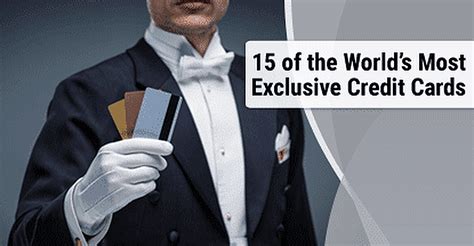 15 Of The World’s Most Exclusive Credit Cards 2024