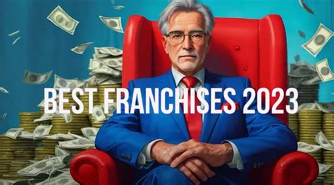 What Are The Best Franchises For 2023