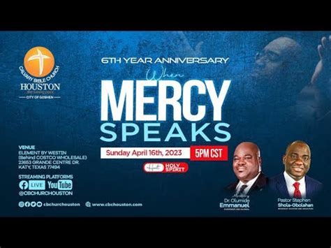 WHEN MERCY SPEAKS WITH PST OLUMIDE EMMANUEL CBC Houston Sunday