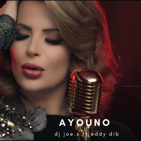 Ayouno Feat Eddy Dib Youtube Music