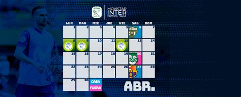 Apunta Las Fechas Y Horarios De Los Compromisos De Movistar Inter Fs