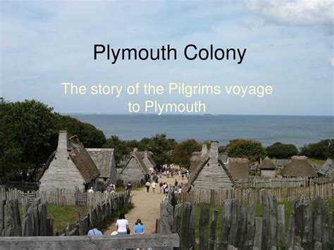 The Story Of The Pilgrims Voyage To Plymouth Ppt Download