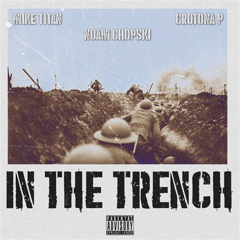 In The Trench Mike Titan X Noam Chopski X Crotona P Mike Titan