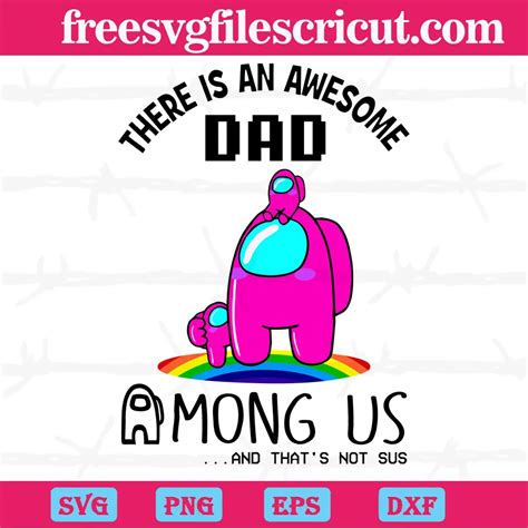 There Is An Awesome Dad Among Us High Quality Svg Files Free Svg