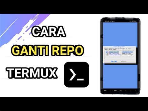 Cara Mengubah Repository Termux Dan Cara Mengatasi Error Saat Mengganti