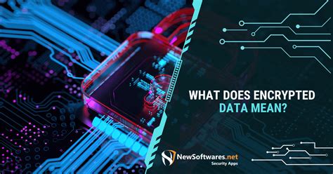 What Does Encrypted Data Mean Newsoftwares Net Blog