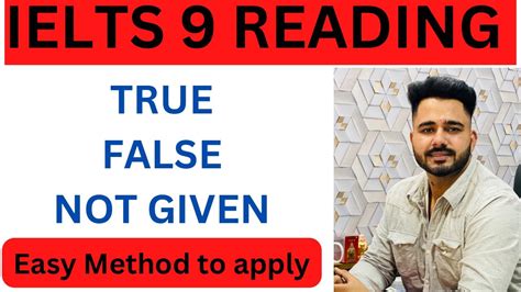 Ielts Reading Truefalsenot Given The Best And Easy Method Tips