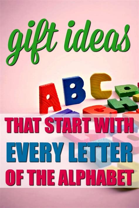 The Ultimate List Of Gifts That Start With The Letter Alphabet