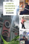 A visit to Vilcabamba and the Valley of Longevity