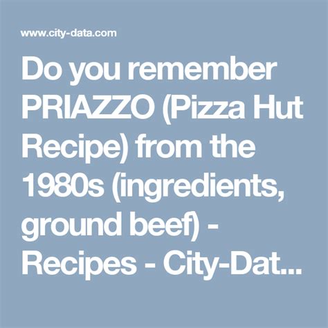 Do you remember PRIAZZO (Pizza Hut Recipe) from the 1980s (ingredients ...