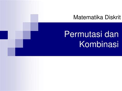 Contoh Soal Faktorial Permutasi Dan Kombinasi | kumpulan soal matriks