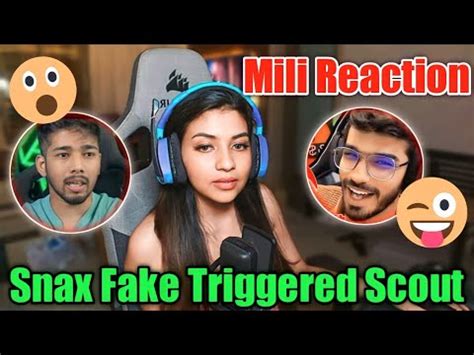 Mili React On Snax Fake Triggered Scout NS Squad YouTube