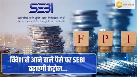 Sebi Releases Consultation Paper On Monitoring Fpis What You Need To