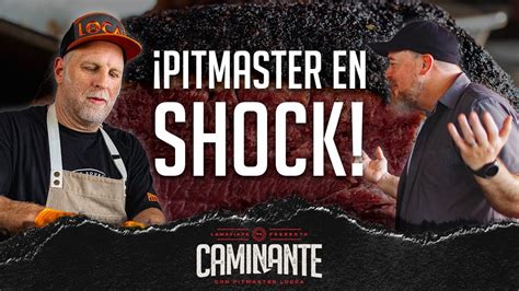 Caminante Pitmaster Lucca En Shock Con El Bbq De Otro Pitmaster En