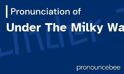 how to pronounce milky