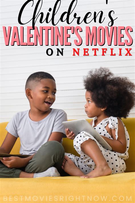 Children's Valentines Movies on Netflix - Best Movies Right Now