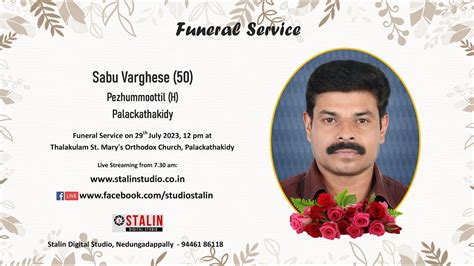 Funeral Service Live Streaming Of Sabu Varghese Pezhummoottil H