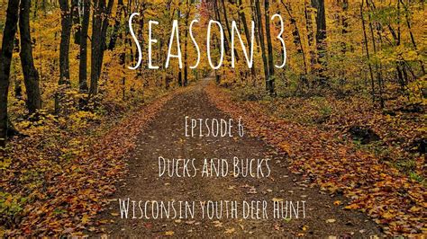 Season Ducks And Bucks Wisconsin Youth Deer Hunt Public Land