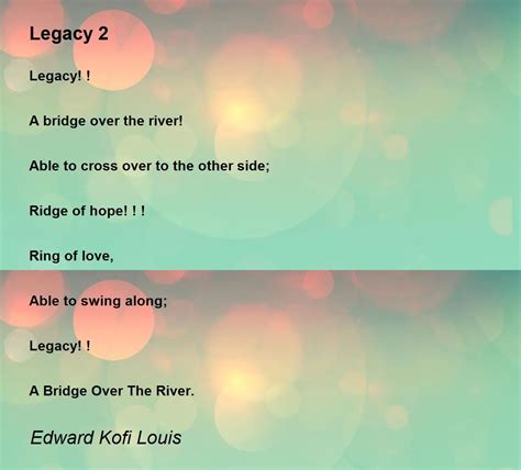 Legacy 2 Poem By Edward Kofi Louis Poem Hunter