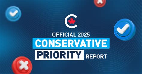 OFFICIAL 2025 CONSERVATIVE PRIORITY REPORT - Conservative Party of Canada