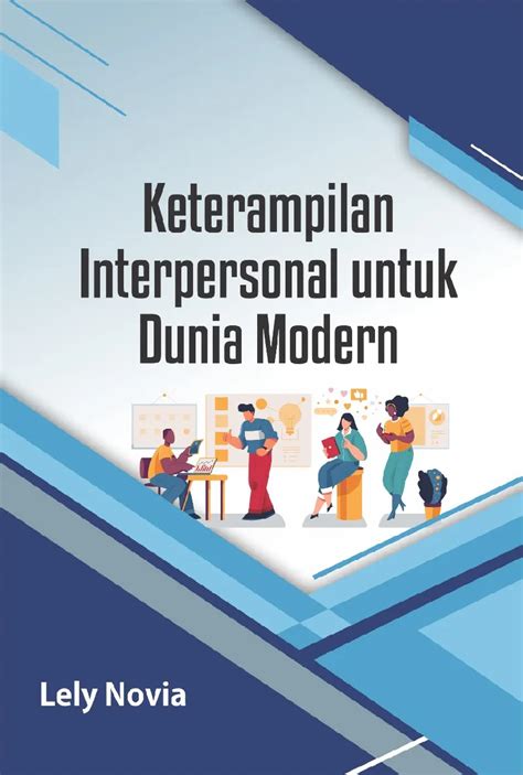 Keterampilan Interpersonal Untuk Dunia Modern