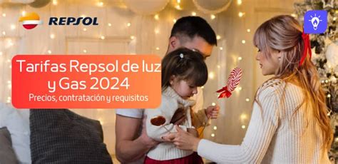 Tarifas De Luz Y Gas Repsol Condiciones Y Precios