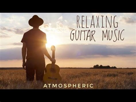 Best Relax Music Relaxing Guitar Music Romantic Guitar Instrumental