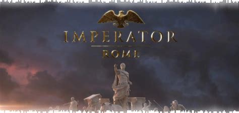 Купить Imperator: Rome на ПК со скидкой – ключи игр дёшево в интернет ...
