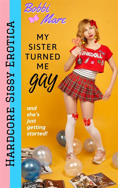 My Sister Turned Me Gay By Bobbi Mare Goodreads