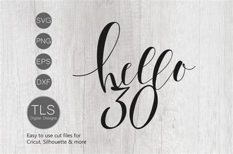 Hello 30 Svg 30th Birthday Svg Hello 30 Cut File 30th Etsy