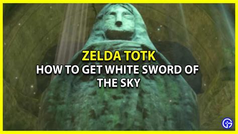 How To Unlock White Sword Of The Sky In Totk Gamer Tweak