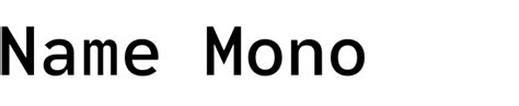 Name Mono in use - Fonts In Use