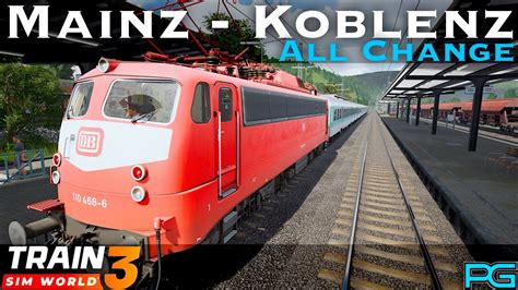 Train Sim World Linke Rheinstrecke Mainz Koblenz All Change